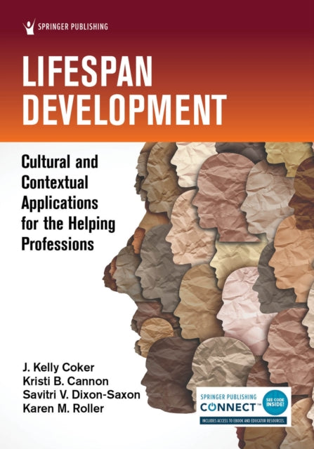 Lifespan Development: Cultural and Contextual Applications for the Helping Professions