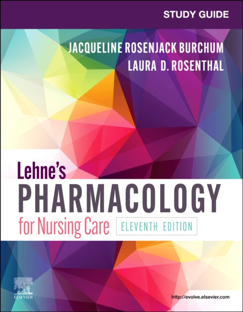 Study Guide for Lehne's Pharmacology for Nursing Care