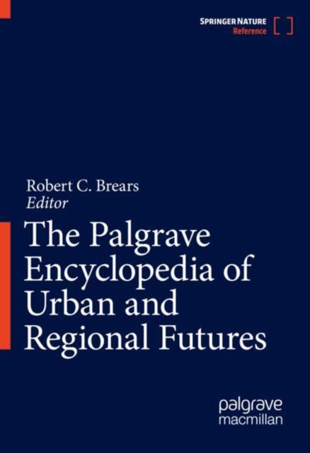 The Palgrave Encyclopedia of Urban and Regional Futures