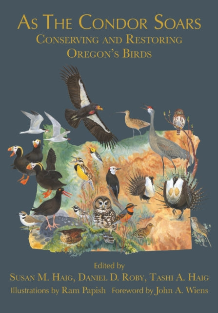 As the Condor Soars: Conserving and Restoring Oregon's Birds