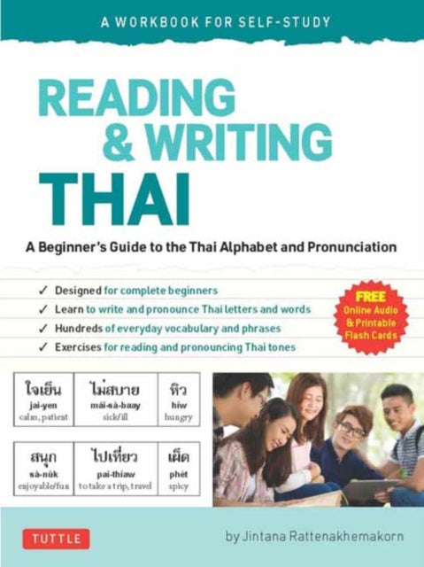 Reading & Writing Thai: A Workbook for Self-Study: A Beginner's Guide to the Thai Alphabet and Pronunciation (Free Online Audio and Printable Flash Cards)