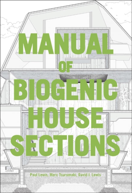 Manual of Biogenic House Sections: Materials and Carbon