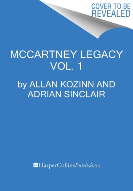 The McCartney Legacy: Volume 1: 1969 - 73