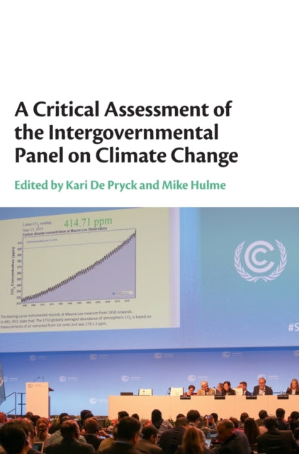 A Critical Assessment of the Intergovernmental Panel on Climate Change