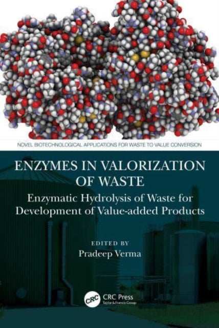 Enzymes in the Valorization of Waste: Enzymatic Hydrolysis of Waste for Development of Value-added Products