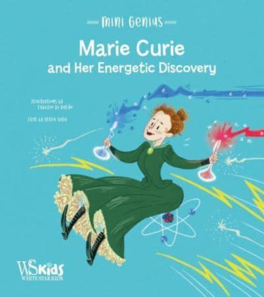 Marie Curie and the Energetic Discovery