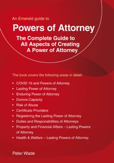 An Emerald Guide To Powers Of Attorney: Revised Edition 2022
