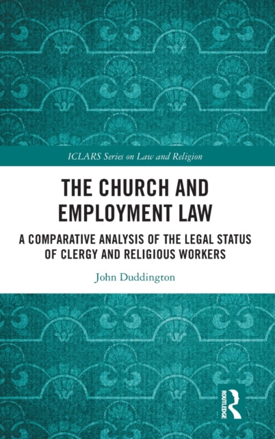 The Church and Employment Law: A Comparative Analysis of The Legal Status of Clergy and Religious Workers