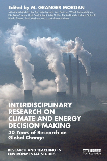 Interdisciplinary Research on Climate and Energy Decision Making: 30 Years of Research on Global Change