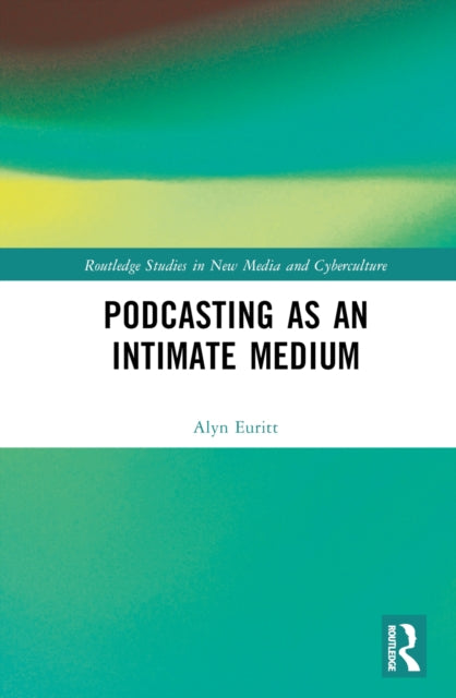 Podcasting as an Intimate Medium