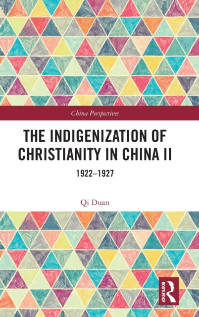 The Indigenization of Christianity in China II: 1922-1927