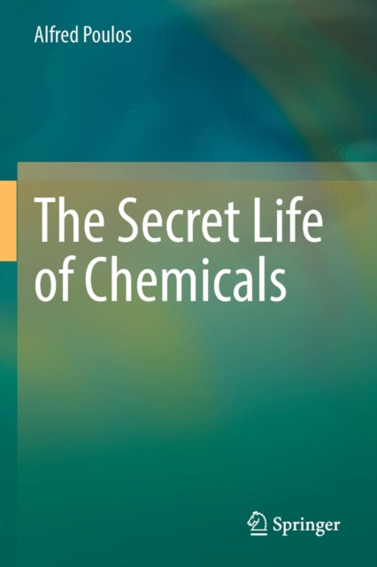 The Secret Life of Chemicals