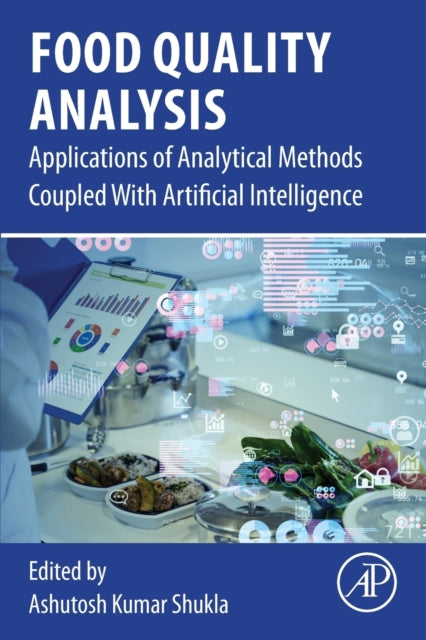 Food Quality Analysis: Applications of Analytical Methods Coupled With Artificial Intelligence