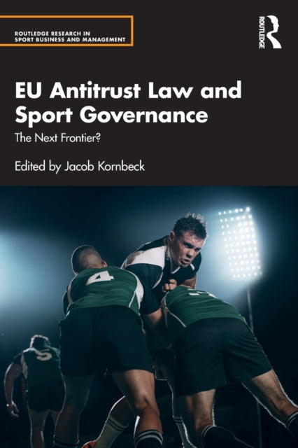 EU Antitrust Law and Sport Governance: The Next Frontier?