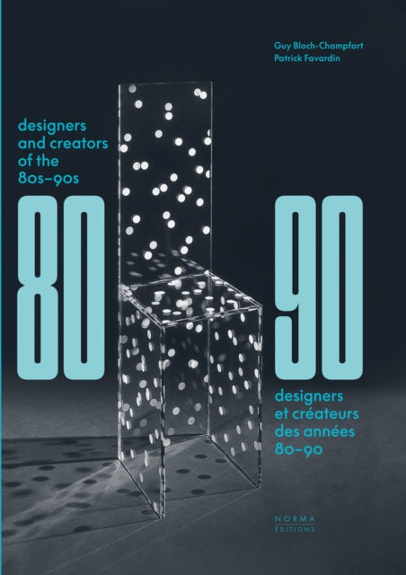 Designers and Creators of the '80s - '90s: Furniture and Interiors