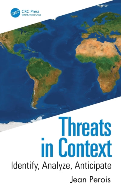 Threats in Context: Identify, Analyze, Anticipate