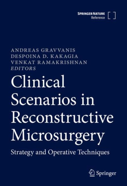 Clinical Scenarios in Reconstructive Microsurgery: Strategy and Operative Techniques