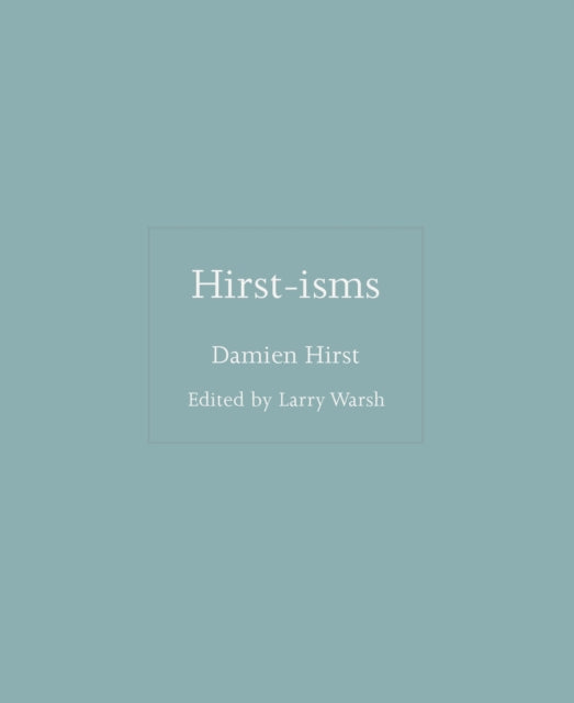 Hirst-isms