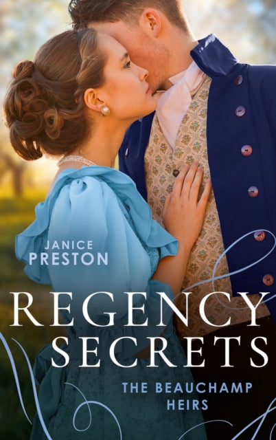 Regency Secrets: The Beauchamp Heirs: Lady Olivia and the Infamous Rake (the Beauchamp Heirs) / Daring to Love the Duke's Heir