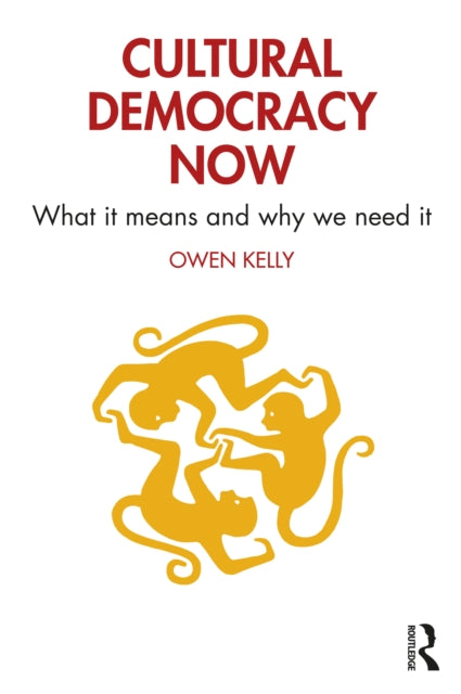 Cultural Democracy Now: What It Means and Why We Need It