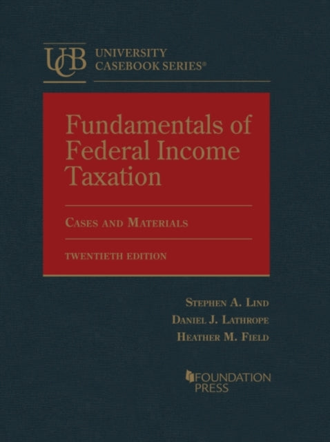 Fundamentals of Federal Income Taxation: CasebookPlus