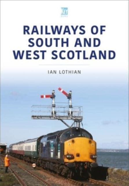 Railways of South and West Scotland