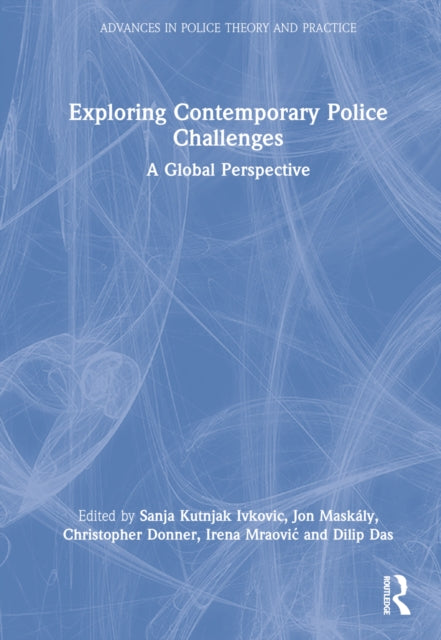 Exploring Contemporary Police Challenges: A Global Perspective