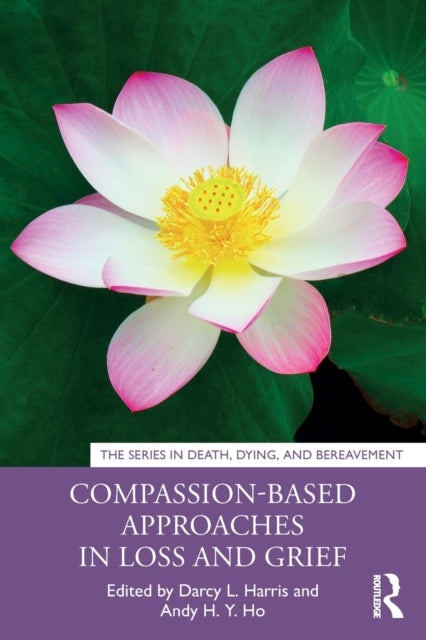 Compassion-Based Approaches in Loss and Grief