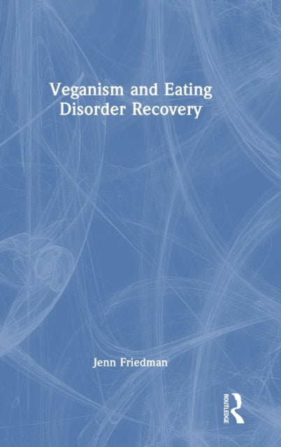 Veganism and Eating Disorder Recovery