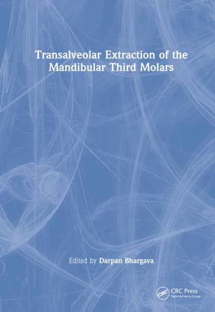 Transalveolar Extraction of the Mandibular Third Molars