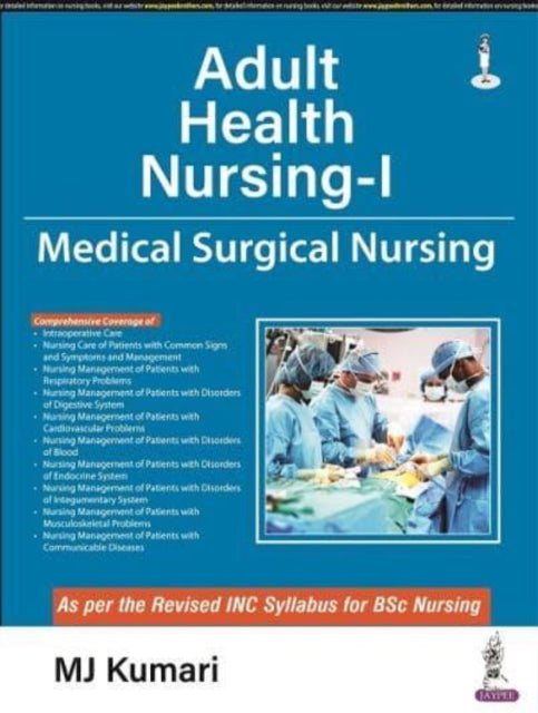 Adult Health Nursing-I: Medical Surgical Nursing