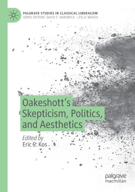 Oakeshott's Skepticism, Politics, and Aesthetics
