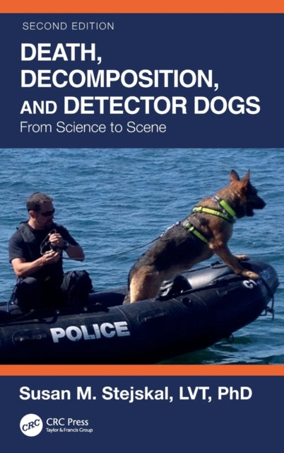 Death, Decomposition, and Detector Dogs: From Science to Scene