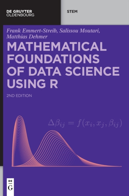 Mathematical Foundations of Data Science Using R