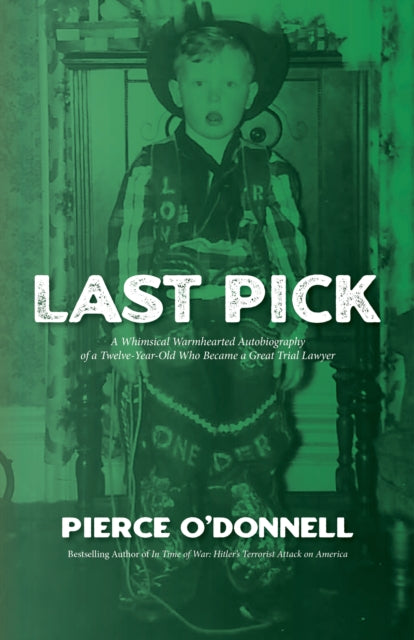 Last Pick: A Baby Boomer's Boyhood