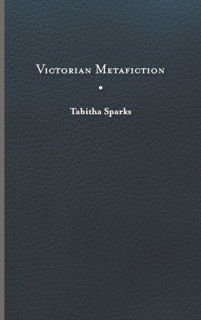 Victorian Metafiction