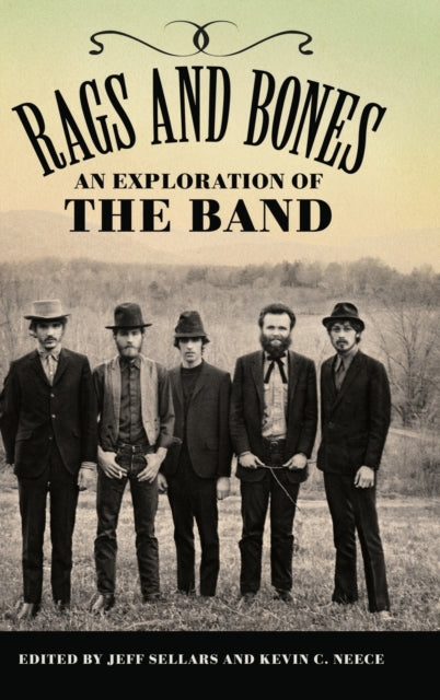 Rags and Bones: An Exploration of The Band