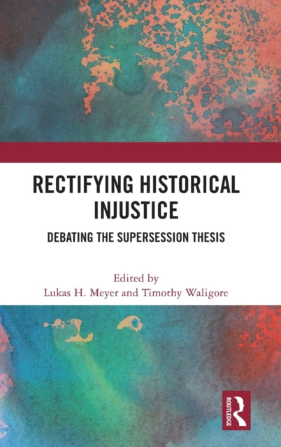 Rectifying Historical Injustice: Debating the Supersession Thesis