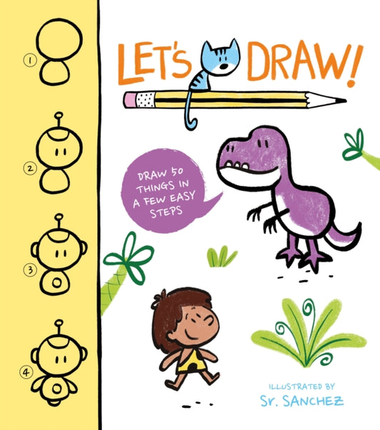 Let's Draw!: Draw 50 Things in a Few Easy Steps