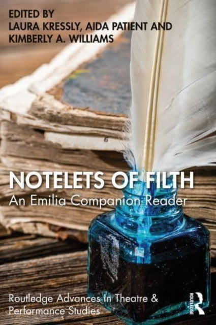 Notelets of Filth: A Companion Reader to Morgan Lloyd Malcolm's Emilia