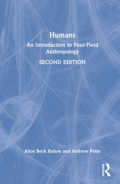 Humans: An Introduction to Four-Field Anthropology