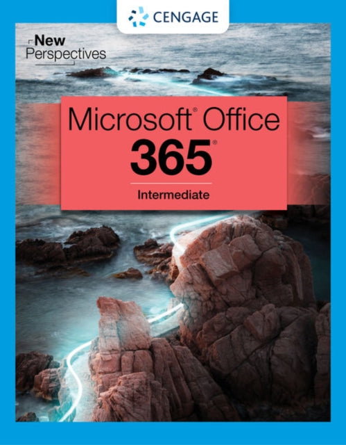 New Perspectives Collection, Microsoft (R) 365 (R) & Office (R) 2021 Intermediate