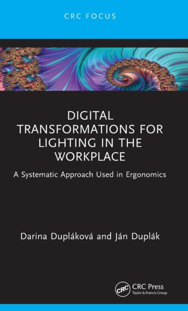 Digital Transformations for Lighting in the Workplace: A Systematic Approach Used in Ergonomics