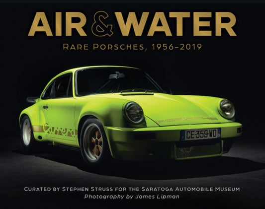 Air & Water: Rare Porsches, 1956-2019