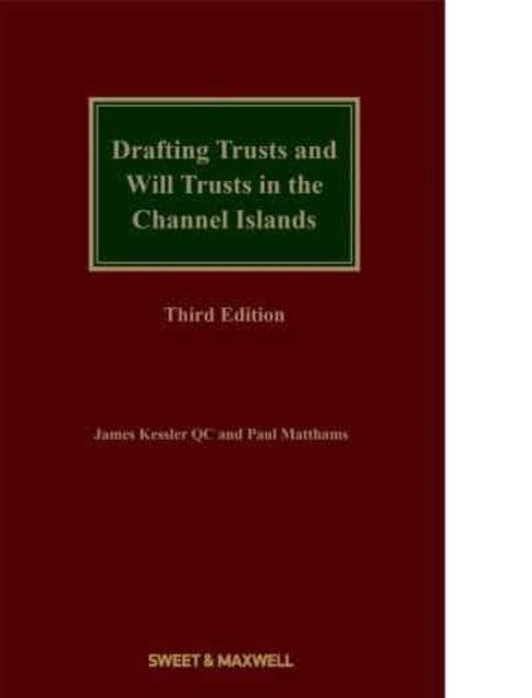 Drafting Trusts and Will Trusts in the Channel Islands