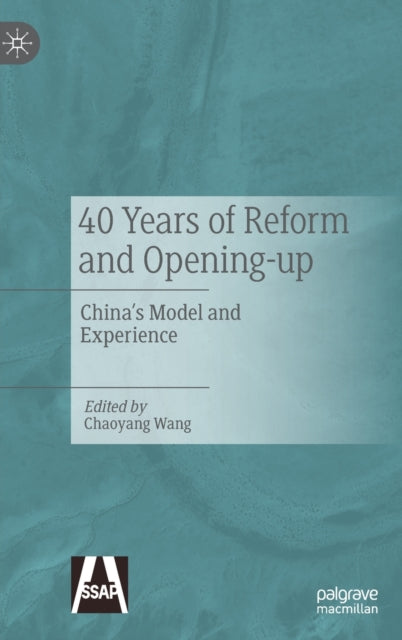 40 Years of Reform and Opening-up: China's Model and Experience