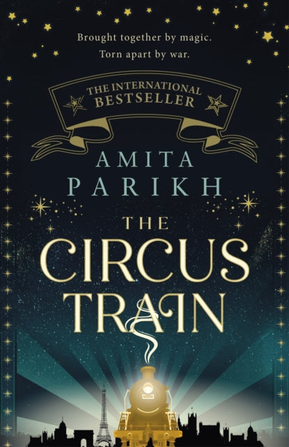 The Circus Train: The entrancing, magical international bestseller