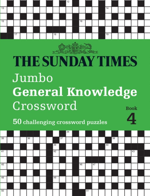 The Sunday Times Jumbo General Knowledge Crossword Book 4: 50 General Knowledge Crosswords
