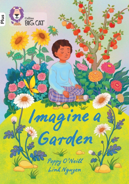 Imagine a Garden: Band 10+/White Plus