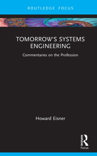 Tomorrow's Systems Engineering: Commentaries on the Profession